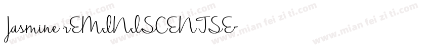 Jasmine rEMINISCENTSE字体转换